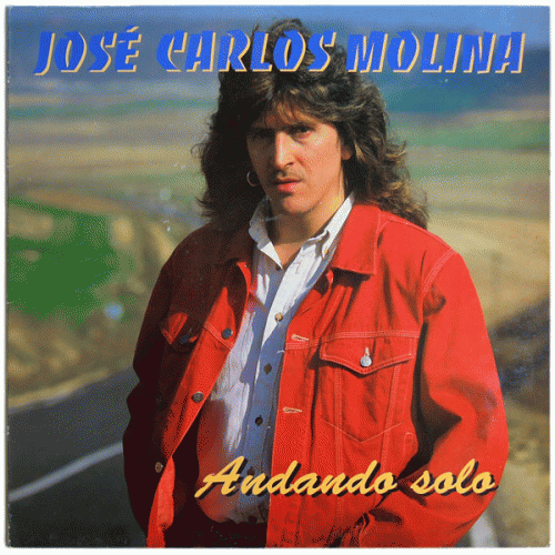 José Carlos Molina : Andando Solo